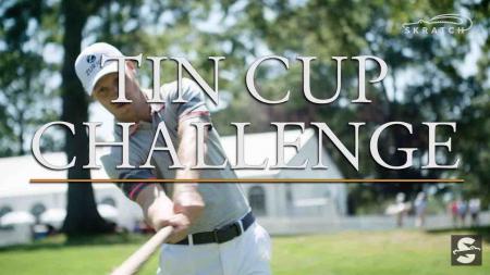 The Tin Cup Challenge